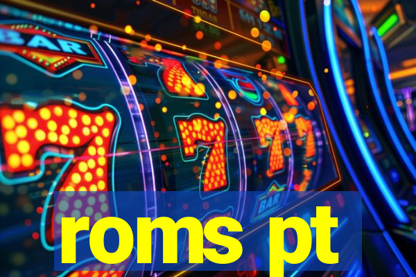 roms pt